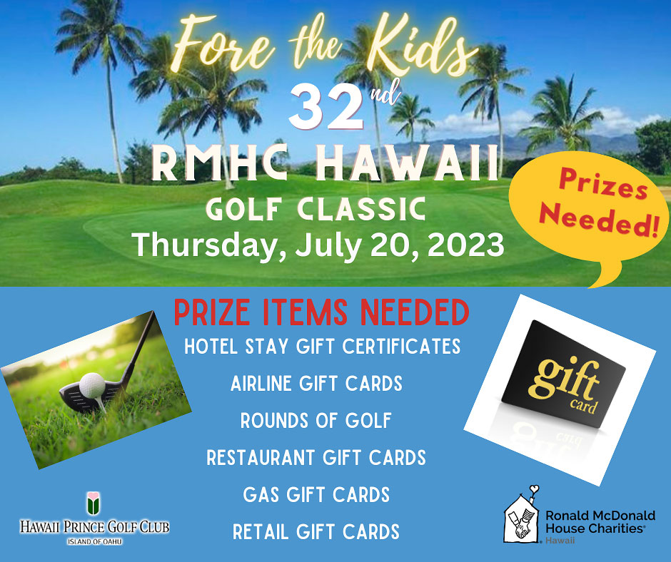 RMHC-HI 2023 Annual golf tournament donations needed